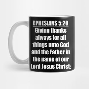 Ephesians 5:20 King James Version Mug